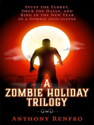 cover image of A Zombie Holiday Trilogy